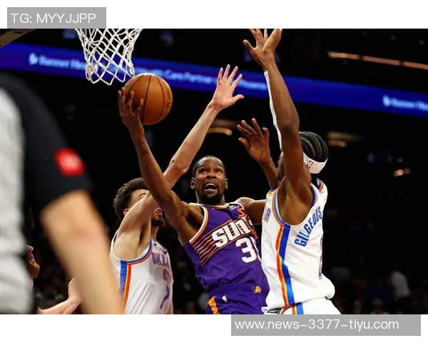 杜兰特称赞新阵容首秀表现与申京配合默契期待未来发展